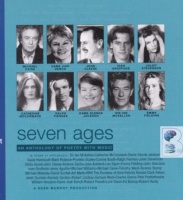 Seven Ages - An Anthology of Poetry with Music written by William Shakespeare performed by Michael Caine, Judi Dench, Ralph Fiennes and Ian McKellen on CD (Abridged)
